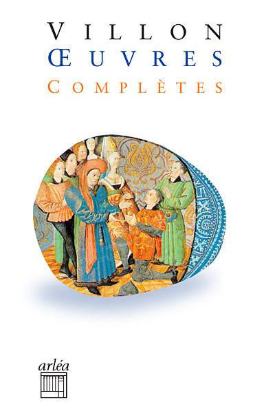 Emprunter Oeuvres complètes. Le lais, Le testament, Poésies diverses, Jargon et Jobelin livre