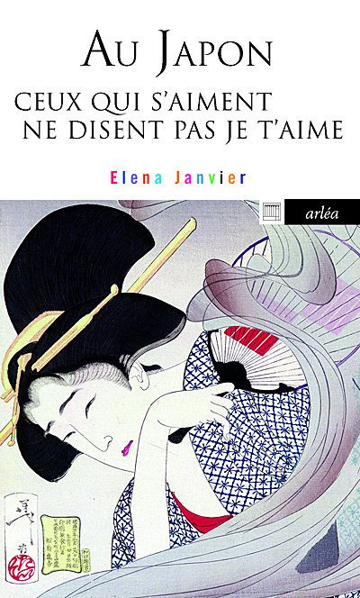 Emprunter Au Japon ceux qui s'aiment ne disent pas je t'aime livre