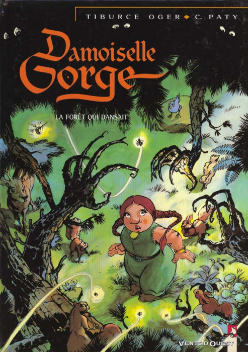 Emprunter Damoiselle Gorge tome 1 : La forêt qui dansait livre
