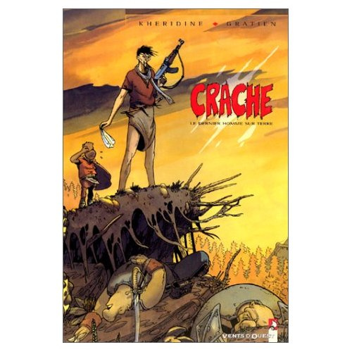 Emprunter CRACHE. Le dernier homme sur terre livre