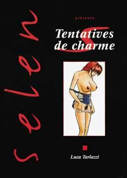 Emprunter Selen présente : Tentatives de charme livre