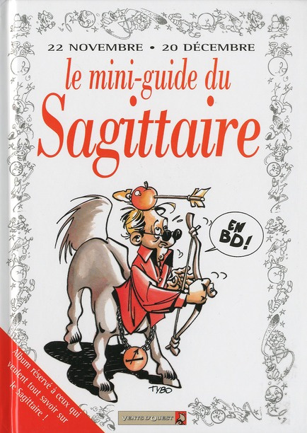 Emprunter Le mini-guide du sagittaire en BD. 22 novembre-20 décembre... livre