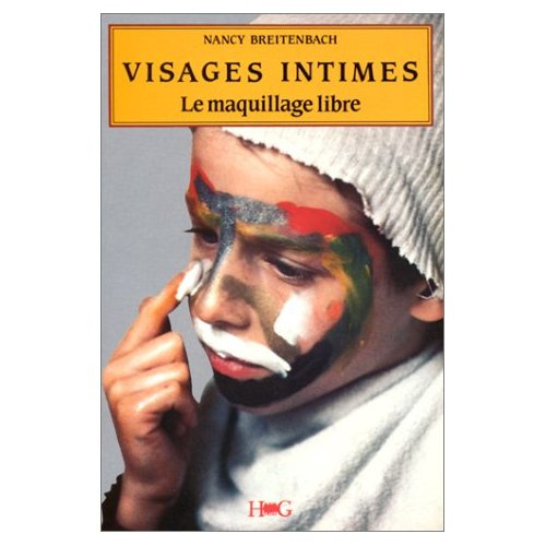 Emprunter Visages intimes. Le maquillage libre livre