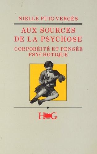 Emprunter Aux sources de la psychose. Corporéité et pensée psychotique livre