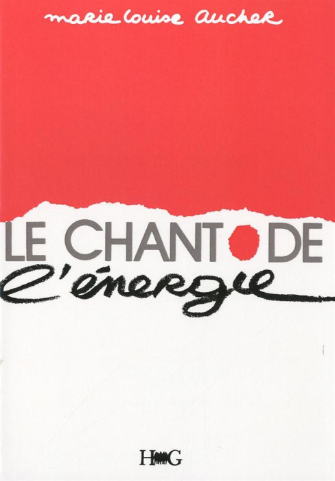 Emprunter Le chant de l'énergie. La mouvance énergétique du chanteur livre