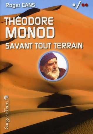 Emprunter Théodore Monod, savant tout terrain livre
