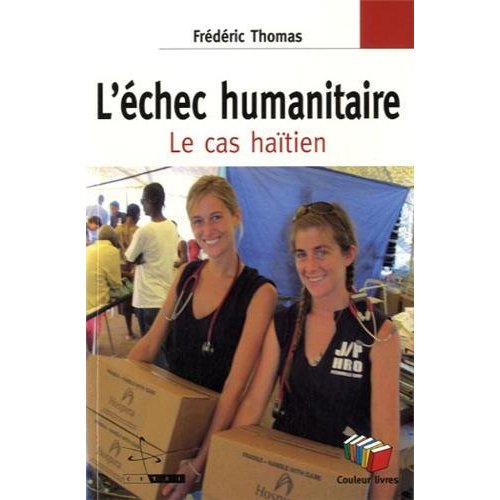 Emprunter L'échec humanitaire. Le cas haïtien livre