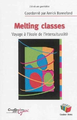 Emprunter Melting classes livre