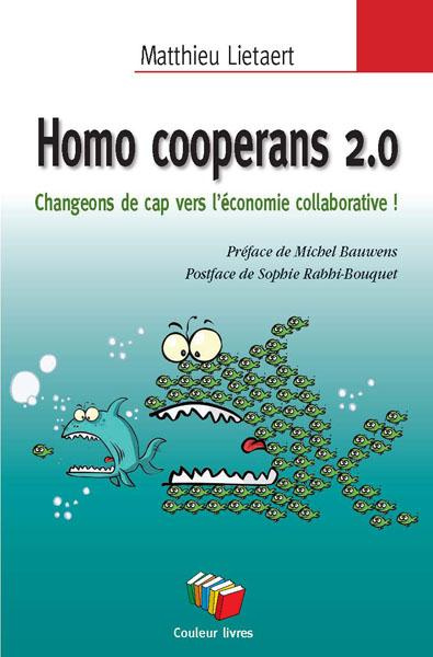 Emprunter Homo cooperans 2.0. Changeons de cap vers l'économie collaborative ! livre