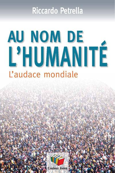 Emprunter Au nom de l'humanité. L'audace mondiale livre