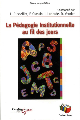 Emprunter La pédagogie institutionnelle au fil des jours livre