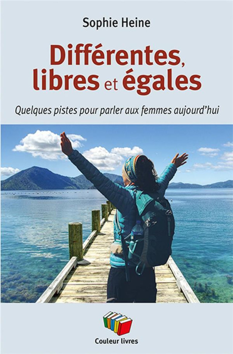 Emprunter Differentes, libres et égales. Quelques pistes pour parler aux femmes aujourd'hui livre