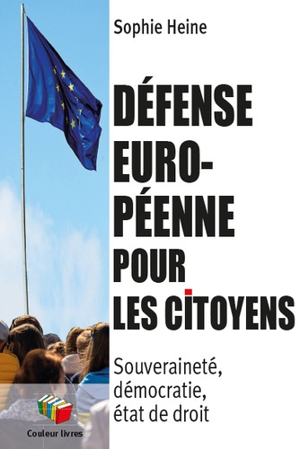 Emprunter Défense européenne pour les citoyens. Souveraineté, démocratie, état de droit livre