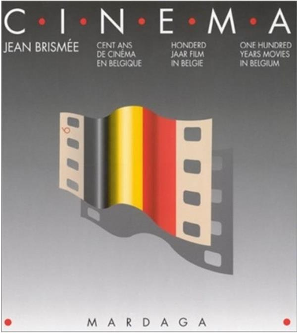 Emprunter Cent ans de cinéma en Belgique livre
