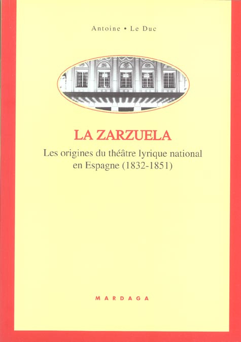 Emprunter La zarzuela. Les origines du théâtre lyrique national en Espagne (1832-1851) livre