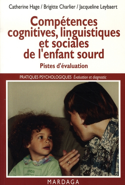 Emprunter Compétences cognitives, linguistiques et sociales de l'enfant sourd. Pistes d'évaluation livre