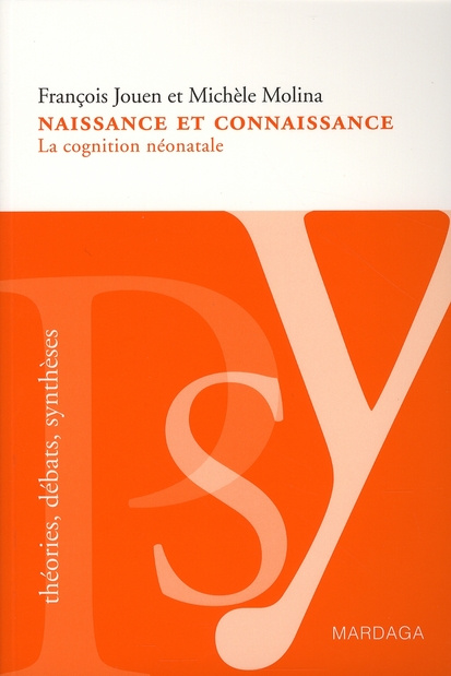 Emprunter Naissance et connaissance. La cognition néonatale livre
