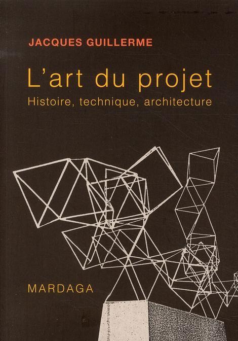 Emprunter L'art du projet. Histoire, technique et architecture livre