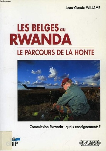 Emprunter Les Belges au Rwanda. Le parcours de la honte livre