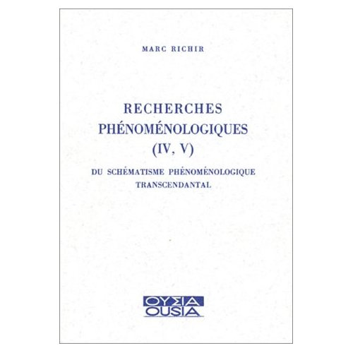 Emprunter RECHERCHES PHENOMENOLOGIQUES (IV, V) DU SCHEMATISME PHENOMENOLOGIQUE TRANSCENDANTAL livre