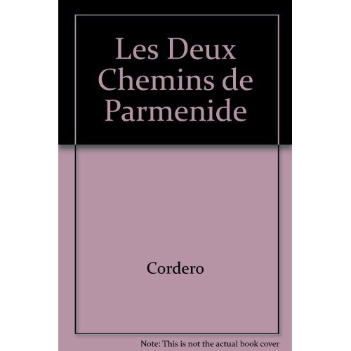 Emprunter LES DEUX CHEMINS DE PARMENIDE livre