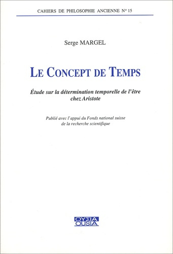Emprunter LE CONCEPT DE TEMPS ETUDE SUR LA DETERMINATION TEMPORELLE CHEZ ARISTOTE livre