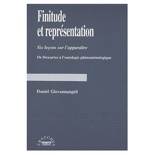 Emprunter Finitude et représentation. / Six leçons sur l'apparaître, De Descartes à l'ontologie phénoménologiq livre
