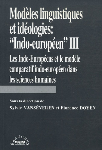 Emprunter MODELES LINGUISTIQUES ET IDEOLOGIES INDO-EUROPEENNES III livre
