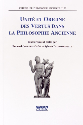 Emprunter UNITE ET ORIGINE DES VERTUS DANS LA PHILOSOPHIE ANCIENNE livre