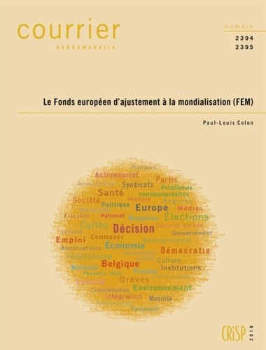 Emprunter Courrier Hebdomadaire N° 2394/2395 : Le fonds européen d'ajustement à la mondialisation (FEM) livre