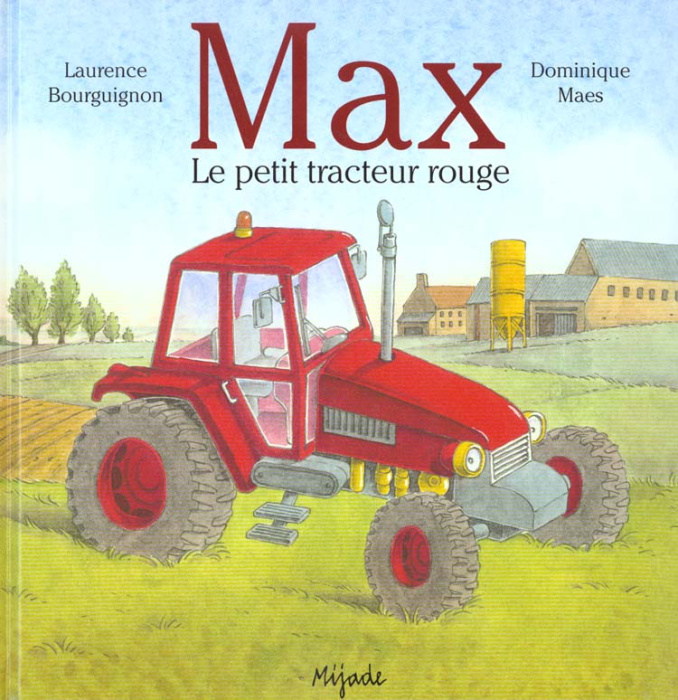 Emprunter MAX LE PETIT TRACTEUR ROUGE livre