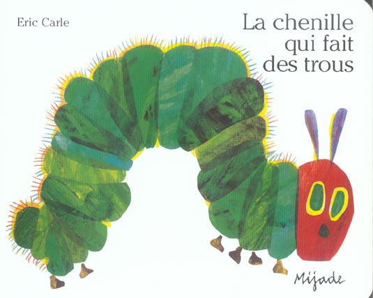 Emprunter La chenille qui fait des trous livre