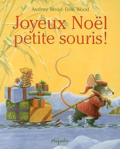 Emprunter Joyeux Noël, petite souris ! livre