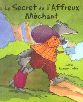 Emprunter Le Secret de l'Affreux Méchant livre