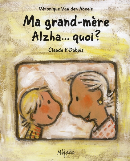 Emprunter Ma Grand-mère Alzha... quoi ? livre
