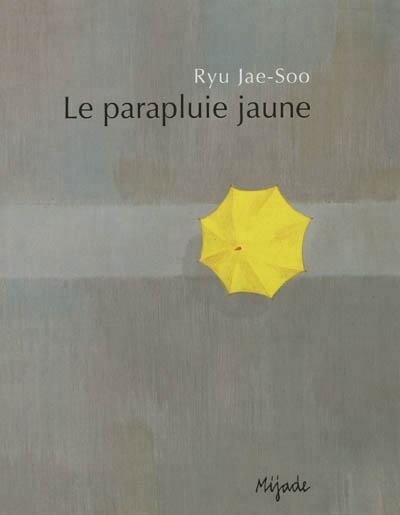 Emprunter Le parapluie jaune livre
