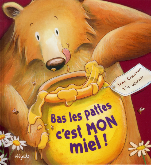 Emprunter Bas les pattes, c'est mon miel ! livre