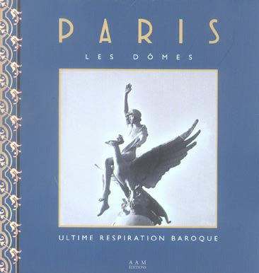Emprunter Les dômes. Ultime respiration baroque livre