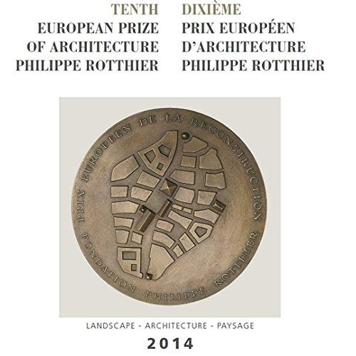 Emprunter Dixieme prix europeen d'architecture 2014 - prix europeen d'architecture philippe... livre