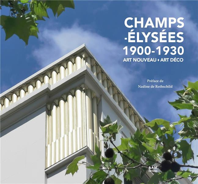 Emprunter Champs-Elysées 1900-1930. Art Nouveau - Art De´co livre