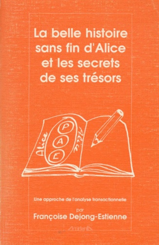 Emprunter BELLE HISTOIRE SANS FIN D'ALICE ET LES SECRETS DE SES TRESOR livre