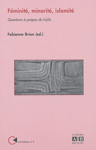 Emprunter Féminité, minorité, islamité. Questions à propos du hijab livre