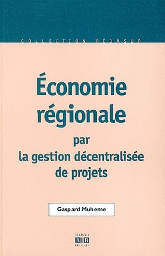 Emprunter Economie régionale par la gestion décentralisée de projets livre