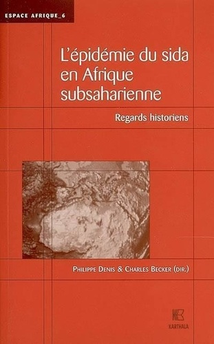 Emprunter L'épidémie du sida en Afrique subsaharienne. Regards historiens livre