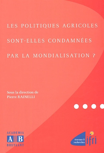 Emprunter POLITIQUES AGRICOLES SONT ELLES CONDAMNEES PAR LA MONDIALISATION livre