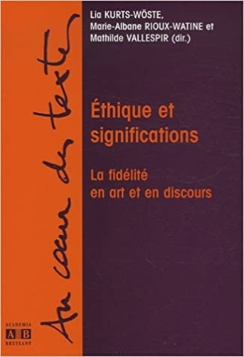 Emprunter Ethique et significations. La fidélité en art et en discours livre