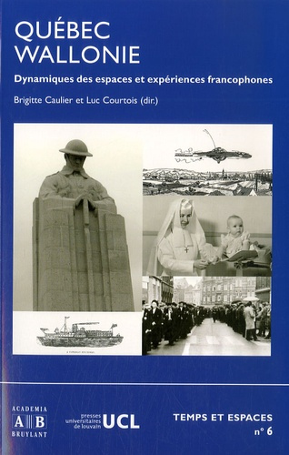 Emprunter Québec-Wallonie. Dynamiques des espaces et des expériences francophones livre
