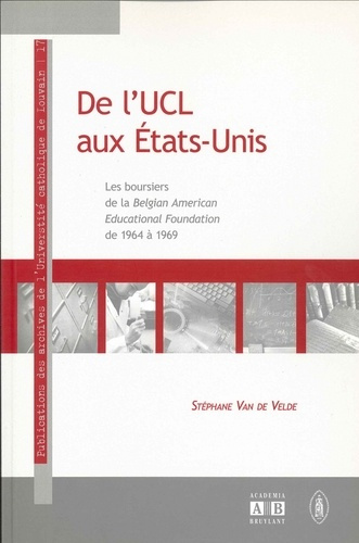 Emprunter De l'UCL aux Etats-Unis. Les boursiers de la BAEF de 1964 à 1969 livre