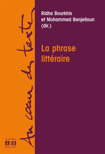 Emprunter La phrase littéraire livre