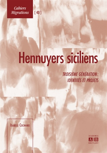 Emprunter Hennuyers siciliens. Troisième génération : identités et projets livre
